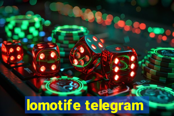 lomotife telegram